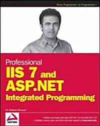 Professional IIS 7 and ASP.Net Integrated Programming (Paperback)