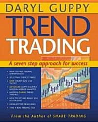 Trend Trading: A Seven Step Approach to Success (Paperback)