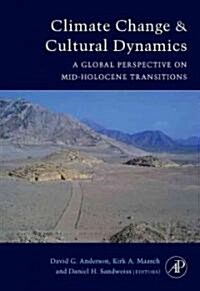 Climate Change and Cultural Dynamics: A Global Perspective on Mid-Holocene Transitions (Hardcover)