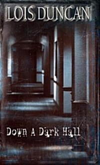 Down a Dark Hall (Paperback)