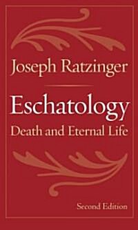Eschatology: Death and Eternal Life (Paperback, 2)