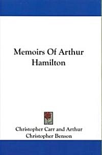 Memoirs of Arthur Hamilton (Paperback)