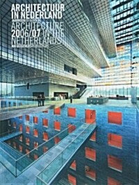 Architecture in the Netherlands: Yearbook 2006/07 (Paperback, 2006-2007)