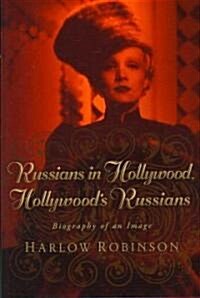 Russians in Hollywood, Hollywoods Russians (Hardcover)