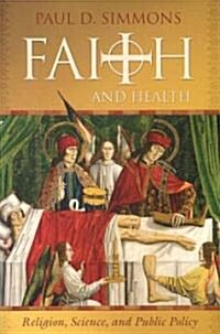 Faith and Health (Paperback)
