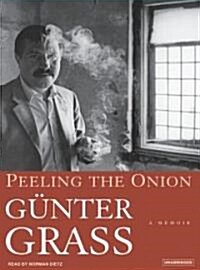 Peeling the Onion: A Memoir (Audio CD, Library)