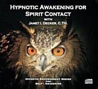 Hypnotic Awakening for Spirit Contact (Audio CD, 2nd, Unabridged)