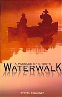 Waterwalk (Paperback)