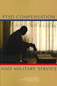 Ptsd Compensation and Military Service (Paperback)