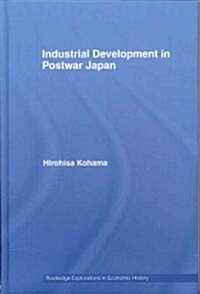 Industrial Development in Postwar Japan (Hardcover)