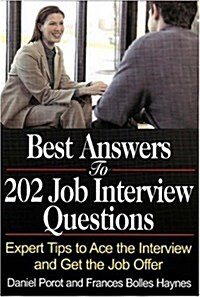 Best Answers to 202 Job Interview Questions: Expert Tips to Ace the Interview and Get the Job Offer (Paperback)