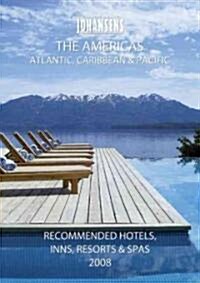 Conde Nast Johansens Recommended Hotels, Inns & Resorts & Spas 2008 (Paperback)