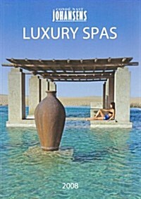 Conde Nast Johansens Luxury Spas 2008 (Paperback)