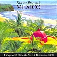 Karen Browns 2008 Mexico (Paperback)