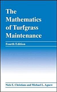 The Mathematics of Turfgrass Maintenance (Hardcover, 4)