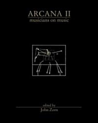 Arcana II: Musicians on Music (Paperback)