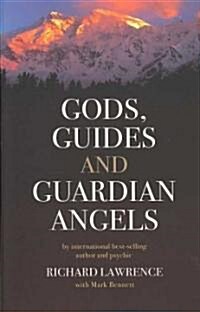 Gods , Guides and Guardian Angels (Paperback)