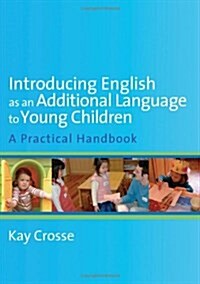 Introducing English as an Additional Language to Young Children (Hardcover)