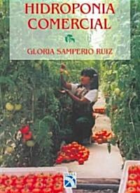 Hidroponia comercial/ Commercial Hydroponics (Paperback)