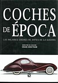 Coches de epoca/ Vintage Cars (Hardcover, Translation)