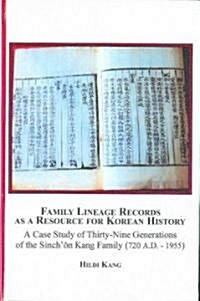 Family Lineage Records As a Resource for Korean History (Hardcover)