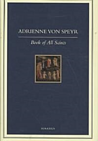 The Book of All Saints: Part One (Hardcover)