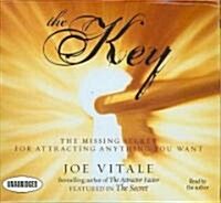 The Key: The Missing Secret for Attracting Anything You Want (Audio CD)