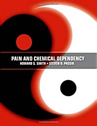 Pain and Chemical Dependency (Hardcover, 1st)