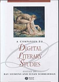 Companion to Digital Literary Studies (Hardcover)