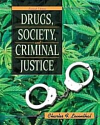 Drugs, Society, and Criminal Justice (Paperback, 2nd)