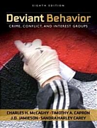 Deviant Behavior: Crime, Conflict, and Interest Groups (Paperback, 8)