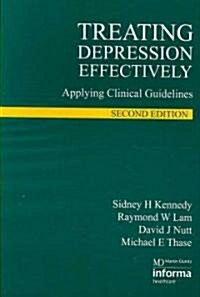 Treating Depression Effectively : Applying Clinical Guidelines (Paperback, 2 New edition)