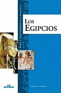 Vida y costumbres de los Egipcios/ Life and Customs of The Egyptians (Hardcover)