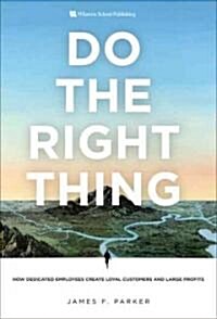 Do the Right Thing (Hardcover, 1st)