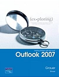 Exploring Getting Started With Microsoft Office Outlook 2007 (Paperback, 1st)