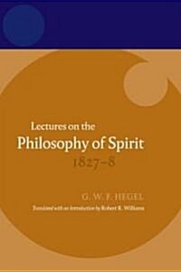 Lectures on the Philosophy of Spirit 1827-8 (Hardcover)