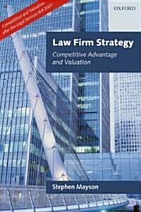 Law Firm Strategy : Competitive Advantage and Valuation (Hardcover)