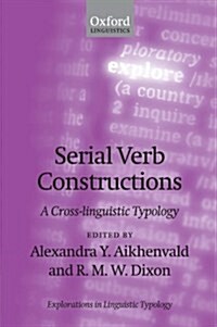 Serial Verb Constructions : A Cross-linguistic Typology (Paperback)
