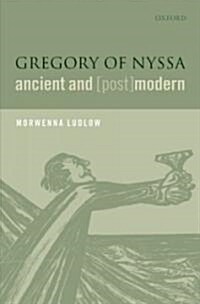 Gregory of Nyssa, Ancient and (Post)Modern (Hardcover)