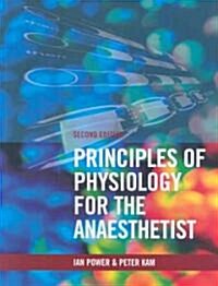 Principles of Physiology for the Anaethetist (Paperback, 2)