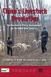 Chinas Livestock Revolution : Agribusiness and Policy Developments in the Sheep Meat Industry (Hardcover)