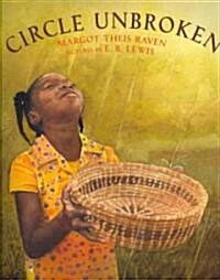 [중고] Circle Unbroken: A Story of a Basket and Its People (Paperback)