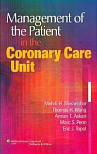 Management of the Patient in the Coronary Care Unit (Paperback, 1st)