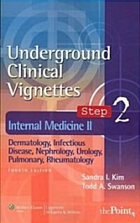 Underground Clinical Vignettes Step 2 Internal Medicine II (Paperback, 4th)