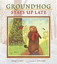 Groundhog Stays Up Late (Paperback)