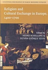 Cultural Exchange in Early Modern Europe (Hardcover)