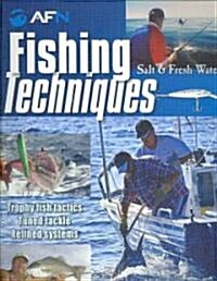Fishing Techniques: Salt & Fresh Water (Paperback)