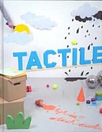 Tactile: High Touch Visuals (Hardcover)