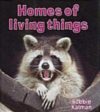 Homes of Living Things (Library Binding)