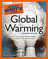 The Complete Idiots Guide to Global Warming (Paperback, 2nd)